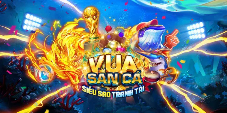Siêu Phẩm Vua Săn Cá Tại VaoBet Trải Nghiệm Giải Trí Đỉnh Cao Nhất